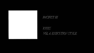 Kites - Vol. 4: Execution Style [Full Cassette Rip]