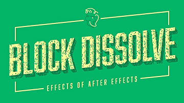 Block Dissolve | Effects of After Effects