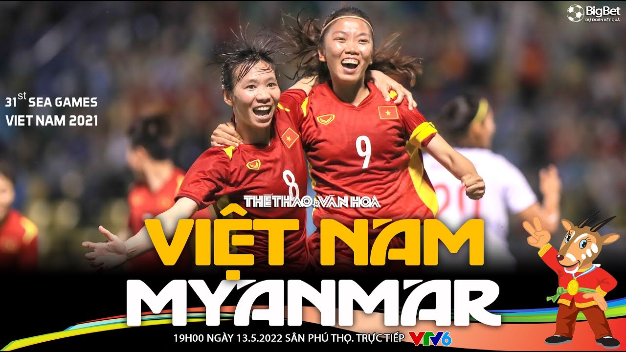 Bán kết bóng đá nữ SEA Games 31: Việt Nam vs Myanmar... - youtube