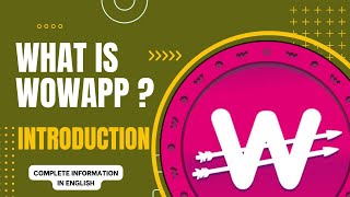 What Is WowApp? || English Tutorial || Mobile Earning
