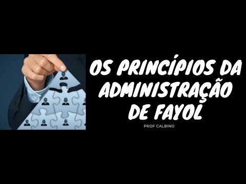 Princípios e Técnicas da Administração de Henry Fayol. Prof Calbino