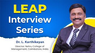 Dr. L. Karthikeyan, Director at Nehru College of Management | LEAP 2025 Interview Series screenshot 4