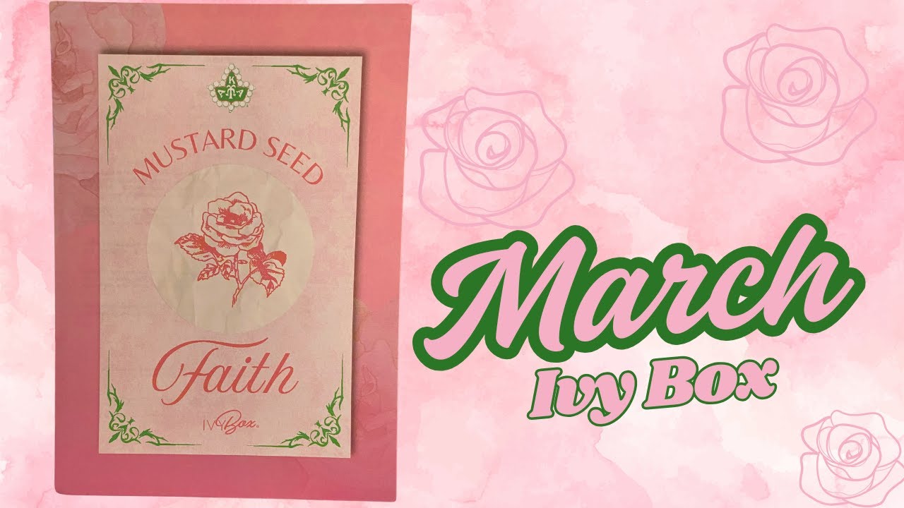 March Ivy Box Reveal: Mustard Seed Faith | Ivy Storehouse