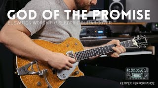 God of the Promise - Elevation Worship - Kemper Performance demo & Electric guitar cover chords