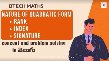 Nature of Quadratic form | find the rank, index and signature for the quadratic form?