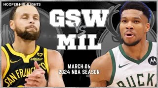 Golden State Warriors vs Milwaukee Bucks Full Game Highlights | Mar 6 | 2024 NBA Season