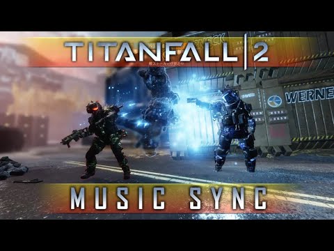 TITANFALL 2 Music Sync montage 【TheFatRat Medley】