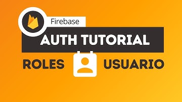 Auth y Roles de Usuario con Firebase y React