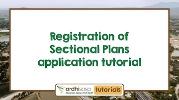 Ardhisasa | Registration of Sectional Plans application tutorial