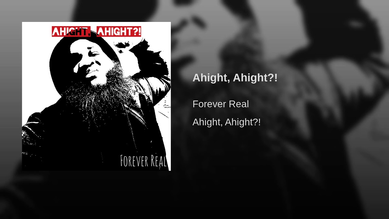 IAmFR (Forever Real) - Ahight, Ahight?! [STREAM IT EVERYWHERE!!] - YouTube