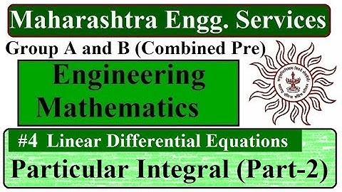 #4 Linear Diff. Equation| Particular Integral (Part-2)| Engg. Maths| MPSC (Civil-EE) Prelim