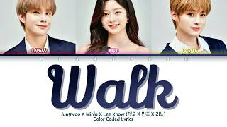 Jungwoo X Minju X Lee Know - Walk (Color Coded)