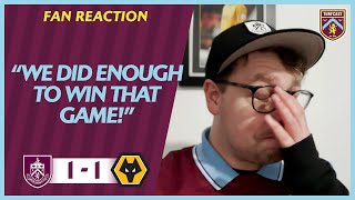 FAN REACTION | Andrew: "We did enough to win that game!" | BURNLEY 1-1 WOLVES