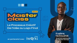 Masterclass IWORKS: Le Processus Créatif - De l'Idée au Logo Final (rediffusion)