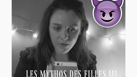 LES MYTHOS ( DES FILLES )!!!!