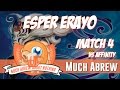 Much Abrew: Esper Erayo vs Affinity (Match 4)