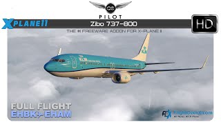 [X-Plane] Zibo Boeing 737-800 | Full Flight |  EHBK ✈ EHAM