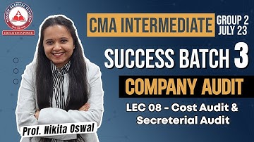 Cost & Secreterial Audit - Lec 08 | SUCCESS BATCH 3 | CMA Inter Group 2 Audit| Akash Agarwal Classes