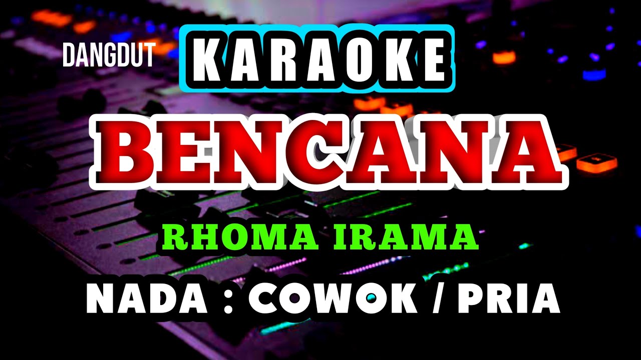 BENCANA RHOMA IRAMA - KARAOKE NADA PRIA