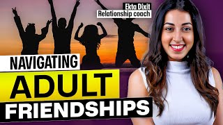 Exploring Friendships & Relationships In The Modern Age | Relationship Coach Ekta Dixit