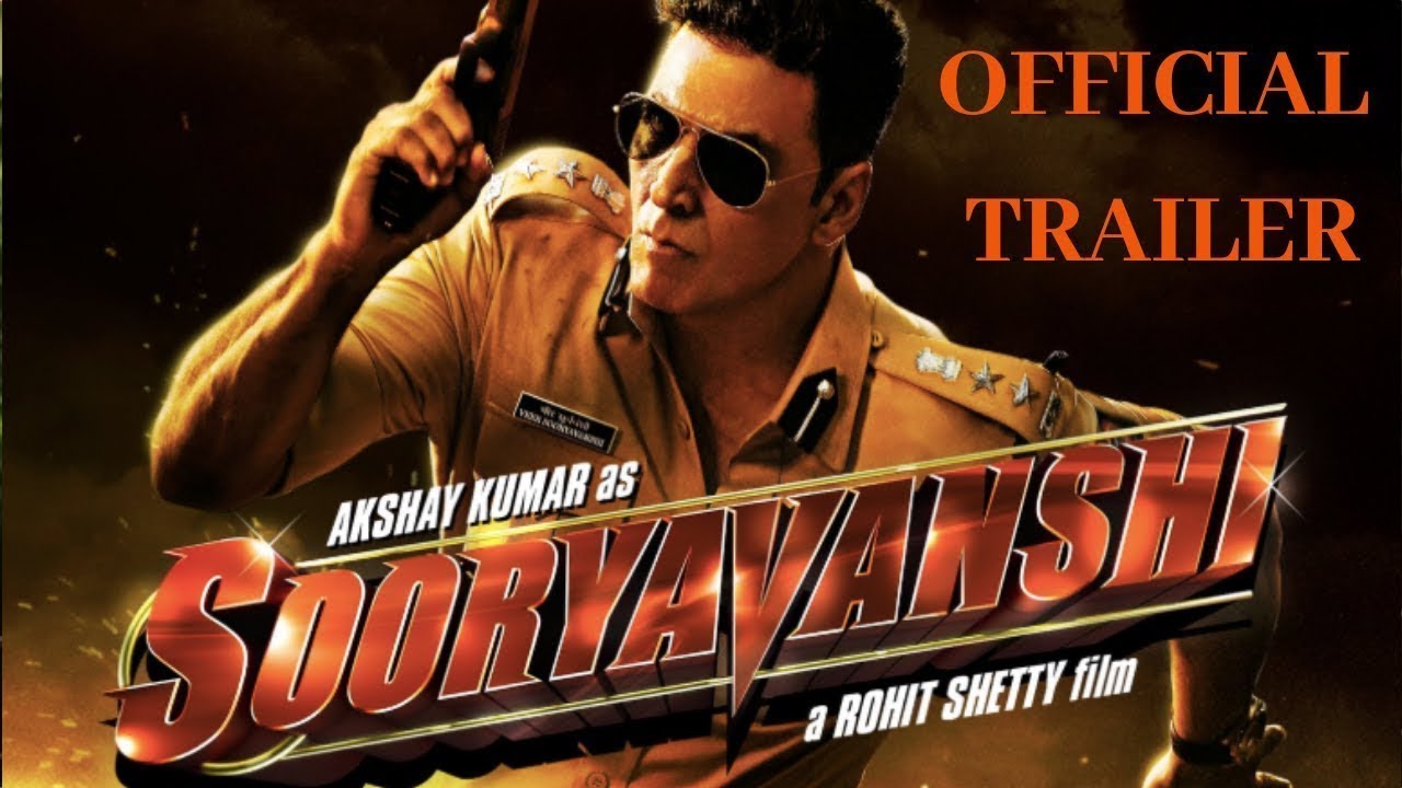 Sooryavanshi Official Trailer | Akshay Kumar Rohit Shetty Karan ...