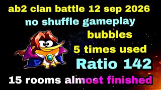 Angry birds 2 clan battle 12 sep 2026 no shuffle gameplay bubbles 5 times used#ab2 clan battle today screenshot 1