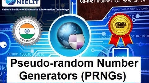 IS 5 Pseudo-random Number Generators (PRNGs)