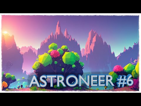 Видео: Путешествие на Гласио! Прохождение игры ASTRONEER #6