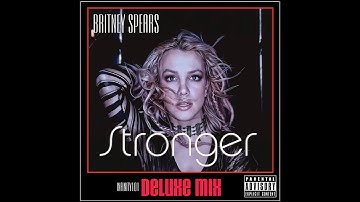 Britney Spears - Stronger (Infinity101 Extended Deluxe Vocal Mix)