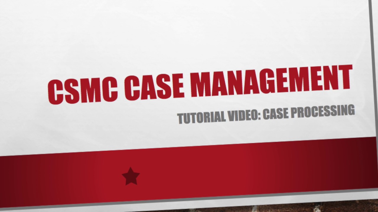 CMS Case Processing Tutorial YouTube