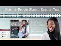 Rewind: People Want to Support You