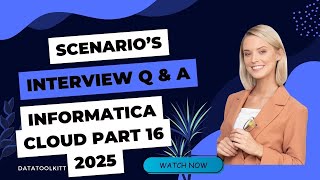 Informatica Interview Questions & Answers Part 16 |IICS| Informatica cloud |ETL
