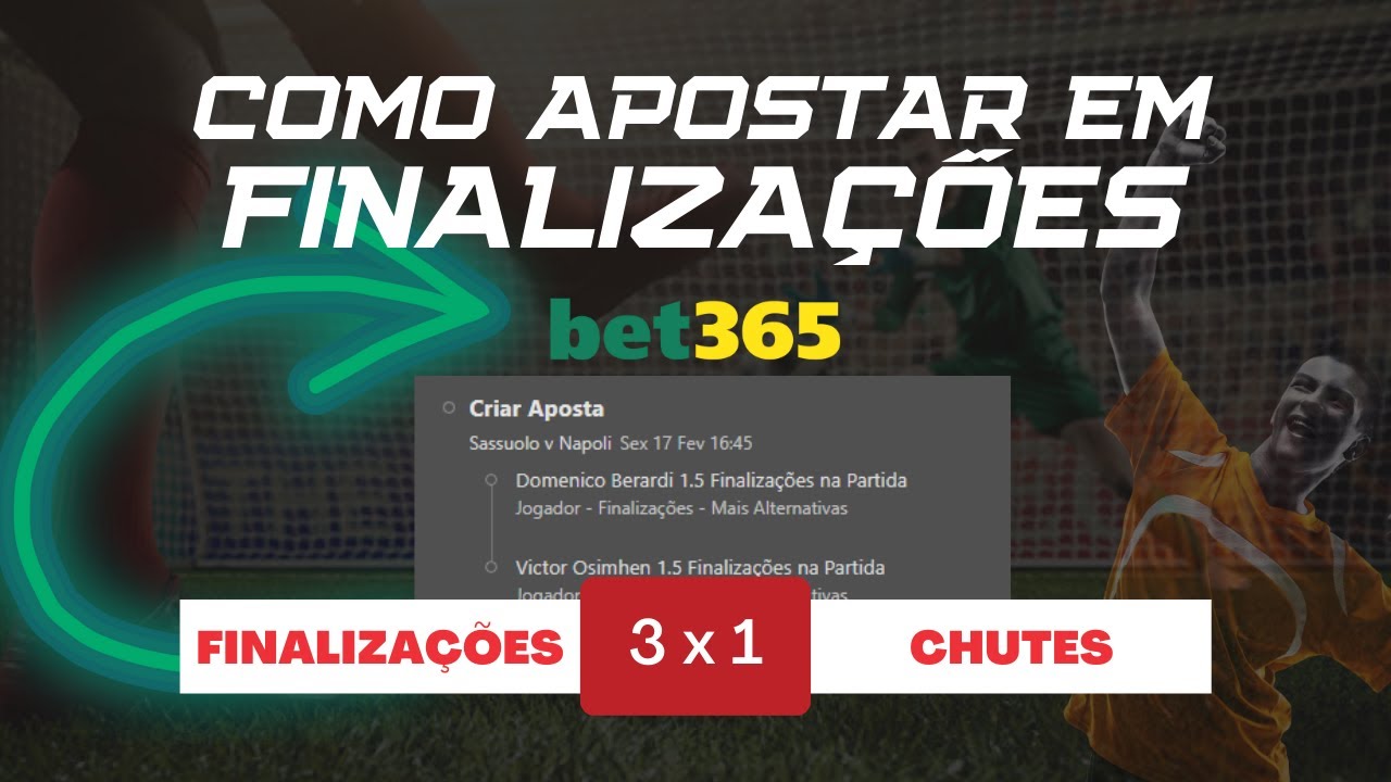 Como funciona o MERCADO DE CHUTES AO GOL OU FINALIZAÇÕES na Bet365?