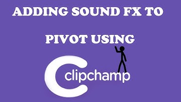 Adding Sound FX To Your Pivot Using Clip Champ