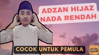 NEW!!! ADZAN HIJAZ LOW TONES MERDU
