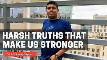 Harsh Truths that Make Us Stronger II TRY with Capt Chinmay Nayak