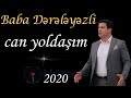 Baba Dərələyəzli - Can Yoldaşım (Official Video)