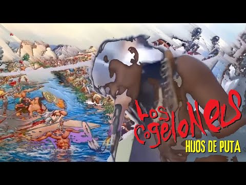 Los Cogelones - Hijos de puta (Video Oficial)