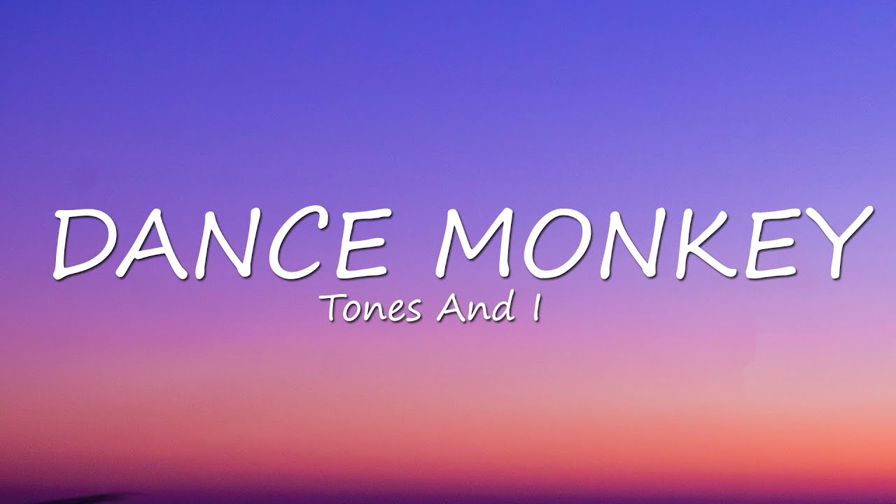 Tones and I - Dance Monkey (Lyrics) 