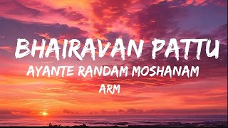 Celebrity Bhairavan pattu - Lyrics | ajayante randam moshanam | #arm #song #lyrics Wealth