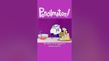 Me at Social Events | Animated Cartoons Characters | Pencilmation