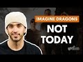Not Today - Imagine Dragons (aula de violão)