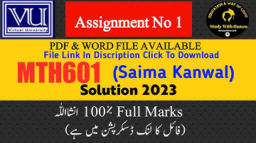MTH601 Assignment No 1 Solution 2023 | MTH601 | Saima Nakwal | MTH601 SOLUTION 2023 |