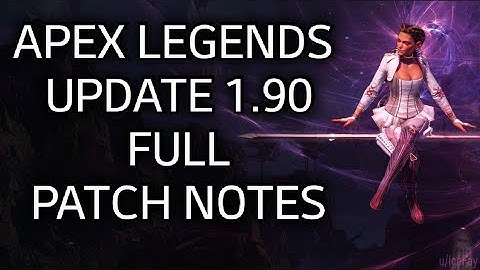 Apex Legends Update 1.90 Full Patch Notes (Apex Legends)