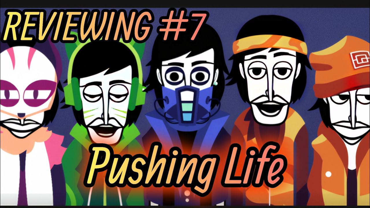 REVIEWING #7 | Avantbox Pushing Life (Incredibox Mod) | PFV