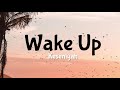 Wake Up - Keseniyah (Lyrics) 🎵