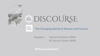 Academy Discourse: The Changing World of Money and Finance