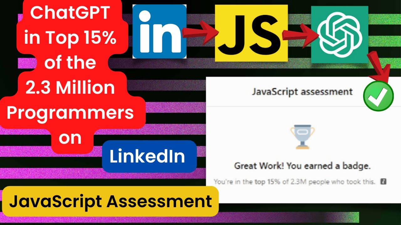 ChatGPT In TOP 15 on LinkedIn JavaScript Assessment Test chatgpt 