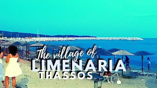 Village of LIMENARIA | Thassos, Greece | Tour August 2022