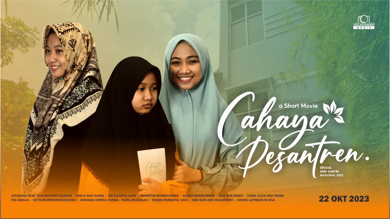 Short Movie Cahaya Pesantren Spesial Hari Santri Nasional 2023 I Pondok Pesanten Putri Assalamah